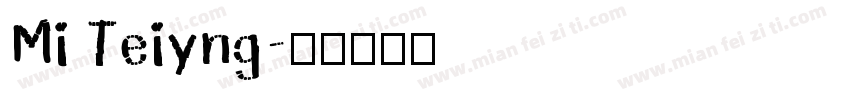 Mi Teiyng字体转换